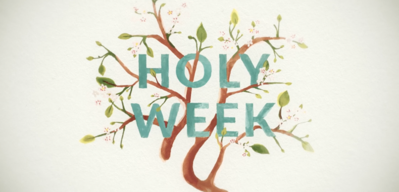 Walking Into Holy Week
