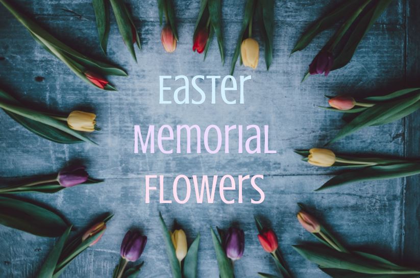 Easter Memorial Flowers
