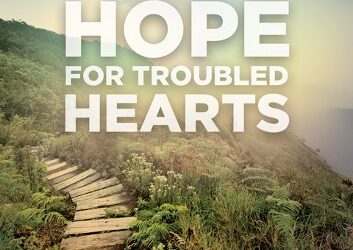 Hope for Troubled Hearts