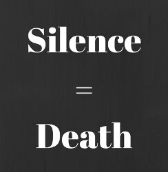 Silence=Death